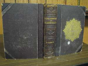   Life and Work of James A. Garfield 1881 Rare Book John Ridpath  