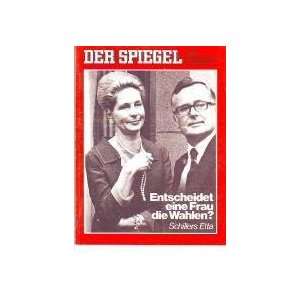 Nr. 35 21. August 1972: Entscheidet eine Frau die Wahlen? Schillers 