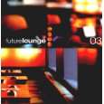 Future Lounge 03 [Vinyl LP] von Various ( Vinyl   2000)