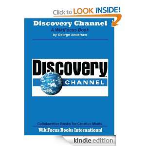 Discovery Channel A WikiFocus Book (WikiFocus Book Series) George 