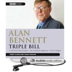  Alan Bennett Triple Bill (Audible Audio Edition) Alan Bennett 