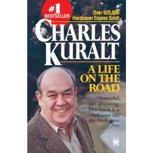   Kuralt, Charles (Author) Mar 01 95[ Paperback ] Charles Kuralt Books