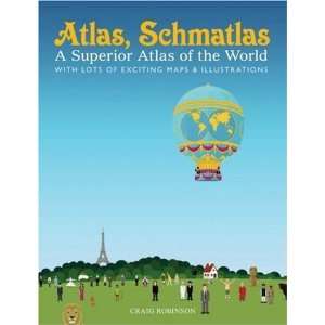   Superior Atlas of the World [Hardcover] Craig Robinson Books