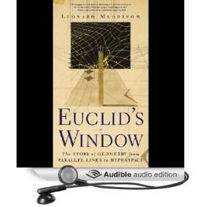  Euclids Window The Story of Geometry from Parallel Lines 