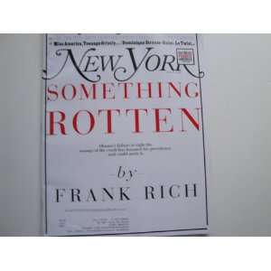   York Magazine (Something Rotten Obamas Failure) Frank Rich Books
