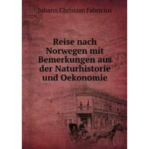  aus der Naturhistorie und Oekonomie Johann Christian Fabricius Books