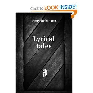  Lyrical tales Mary Robinson Books