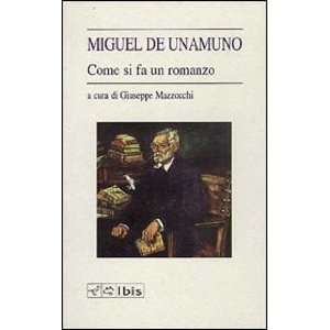    Come si fa un romanzo (9788871640396) Miguel de Unamuno Books
