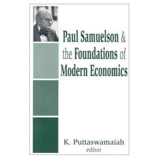 Paul Samuelson and the Foundations of Modern Economics