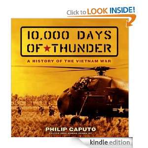 10,000 Days of Thunder Philip Caputo  Kindle Store