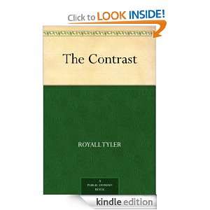  The Contrast eBook Royall Tyler Kindle Store