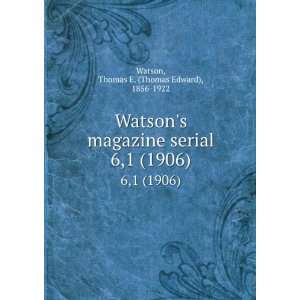  Watsons magazine serial. 6,1 (1906) Thomas E. (Thomas 