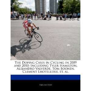 The Doping Cases in Cycling in 2009 and 2010 Including Tyler Hamilton 