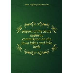  Report of the State highway commission on the Iowa lakes 