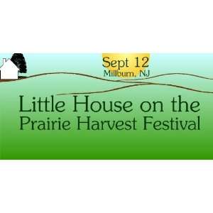  3x6 Vinyl Banner   Little House on the Prairie Harvest 
