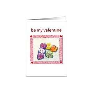  be my valentine,candy hearts with words,watercolor Card 